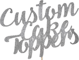 Create Your Custom Glitter Cake Topper - A Unique Masterpiece for Unforgettable Celebrations